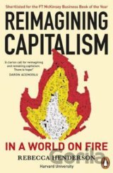 Reimagining Capitalism in a World on Fire