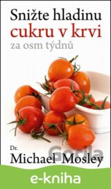 Snižte hladinu cukru v krvi za osm týdnů