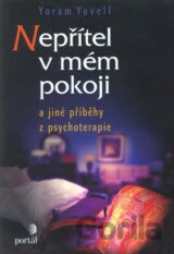 Nepřítel v mém pokoji a jiné příběhy z psychoterapie