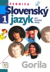 Slovenský jazyk 1 pre stredné školy (Učebnica)