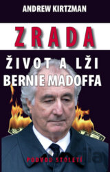 Zrada - Život a lži Bernie Madoffa