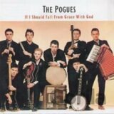 The Pogues: If I Should Fall From Grace With God LP