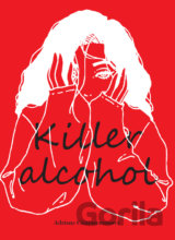 Killer Alcohol