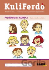 Kuliferdo – Predškolák s ADHD 2