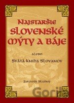 Najstaršie slovenské mýty a báje