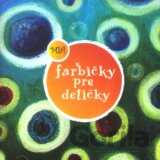 Mia - Farbicky Pre Deticky
