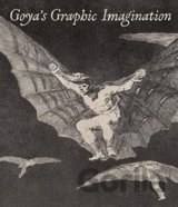 Goya's Graphic Imagination