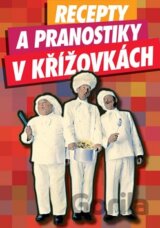Recepty a pranostiky v křížovkách