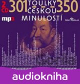 Toulky českou minulostí 301-350 - 2CD/mp3 (autorů kolektiv)