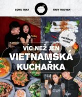 Víc než jen vietnamská kuchařka