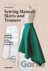 The Sewing Manual: Skirts and Trousers