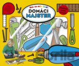 Raz zo mňa bude: Domáci majster