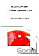 Praktická cvičení z lékařské mikrobiologie II.