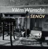 Vilém Wünsche a Šenov