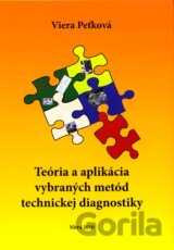 Teória a aplikácia vybraných metód technickej diagnostiky