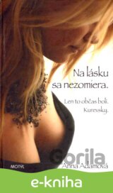 Na lásku sa nezomiera