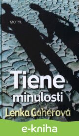 Tiene minulosti