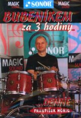 Bubeníkem za 3 hodiny ...denně - DVD (František Hönig)