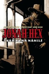 Jonah Hex: Tvár plná násilí (mäkká väzba)