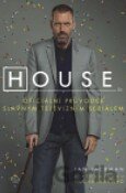 House - Oficiální průvodce slavným televizním seriálem