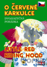 O Červené Karkulce / Little Red Riding Hood