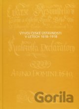 Vývoj české ústavnosti v letech 1618 - 1918