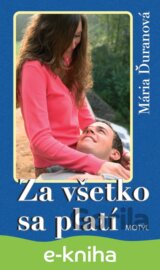 Za všetko sa platí