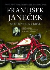 František Janeček: Motocyklový král
