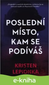 Poslední místo, kam se podíváš