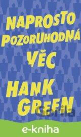 Naprosto pozoruhodná věc