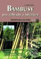 Siracusalife.it Bambusy pro zahrady a interiéry (2., rozšířené vydání) Image