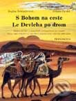 S Bohom na ceste - Le Devleha po drom