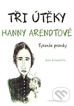 Tři útěky Hanny Arendtové