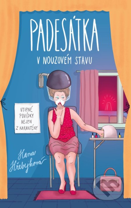 Padesátka v nouzovém stavu - Hana Hřebejková
