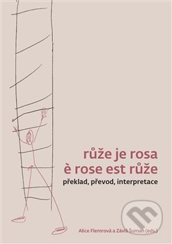Růže je rosa e rose est růže