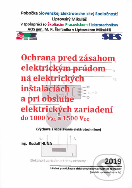 Ochrana pred zásahom elektrickým prúdom na elektrických inštaláciách a pri obsluhe elektrických zariadení
