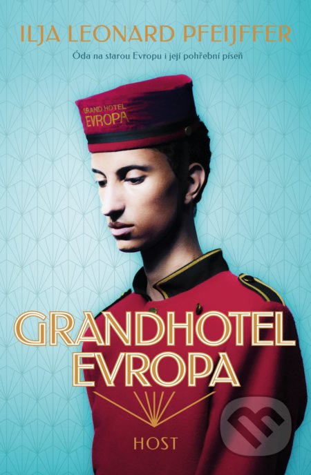 Grandhotel Evropa - Ilja Leonard Pfeijffer