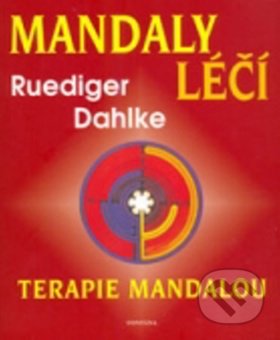 Mandaly léčí - Ruediger Dahlke