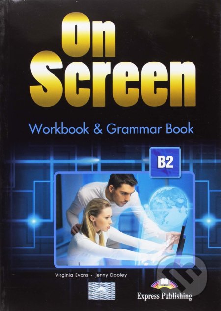 On Screen B2: Workbook and Grammar book +Ebook