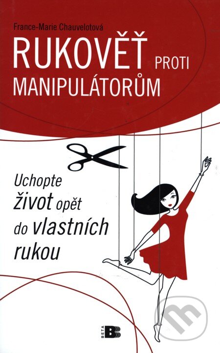 Rukověť proti manipulátorům - France-Marie Chauveltová