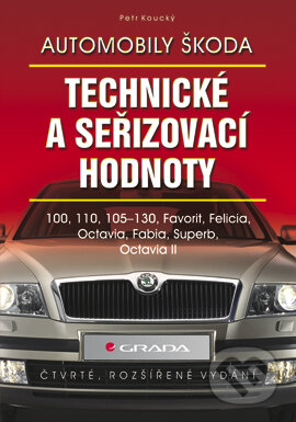 Automobily Škoda - technické a seřizovací hodnoty - Petr Koucký