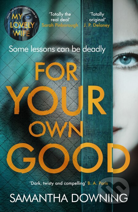 For Your Own Good - Samantha Downing