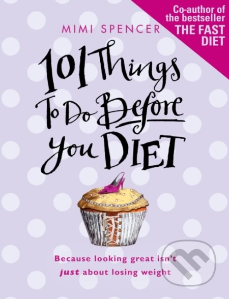 101 Things to Do Before You Diet