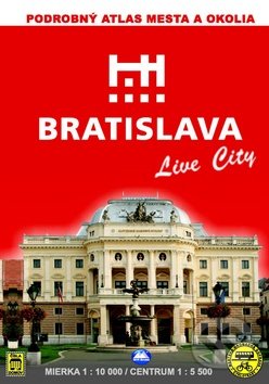 Bratislava Live City - Podrobný atlas mesta a okolia - 