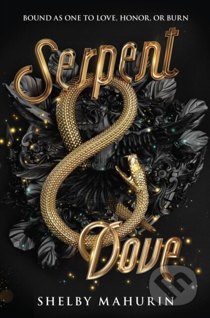 Serpent &amp; Dove - Shelby Mahurin
