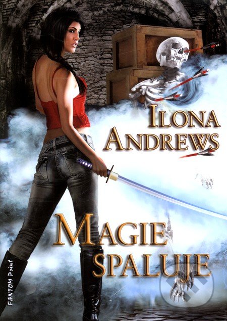 Magie spaluje - Ilona Andrews