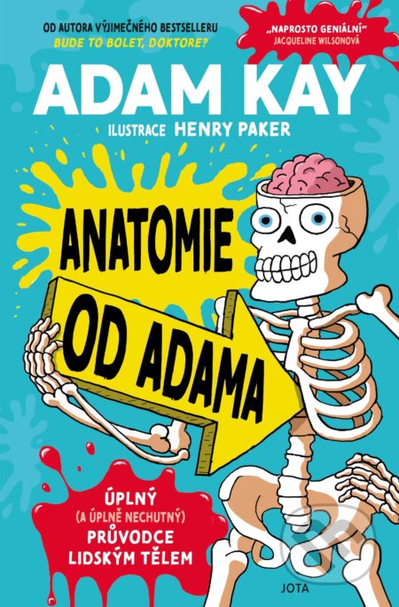 Anatomie od Adama - Adam Kay, Henry Paker (ilustrátor)