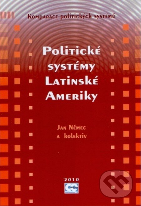 Politické systémy Latinské Ameriky - Jan Němec