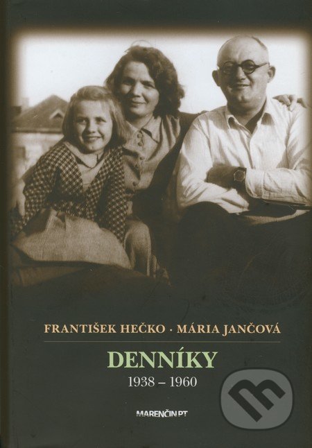 Denníky 1938 – 1960 - František Hečko, Mária Jančová