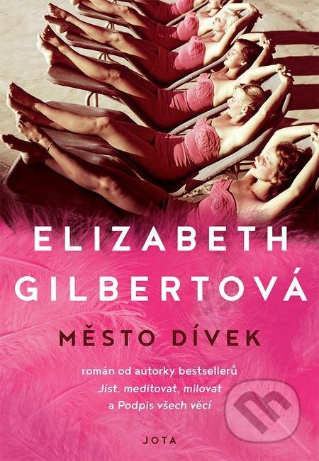 Město dívek - Elizabeth Gilbert